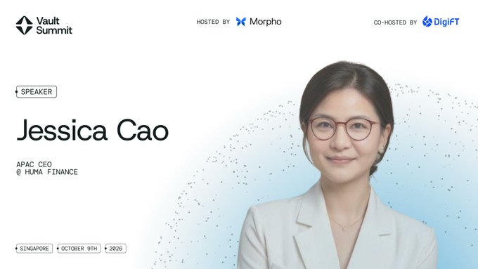 A speaker announcement card for the "Vault Summit" hosted by Morpho and co-hosted by DigiFT, featuring Jessica Cao, APAC CEO @ HuMa Finance. The event is scheduled for Singapore on October 9th, 2026.