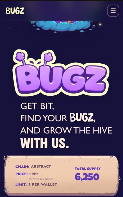 A promotional graphic for "BUGZ" NFT collection on the Abstract chain, advertising a free mint with a total supply of 6,250 (limited to 1 per wallet) with the tagline 'GET BIT, FIND YOUR BUGZ, AND GROW THE HIVE WITH US.'