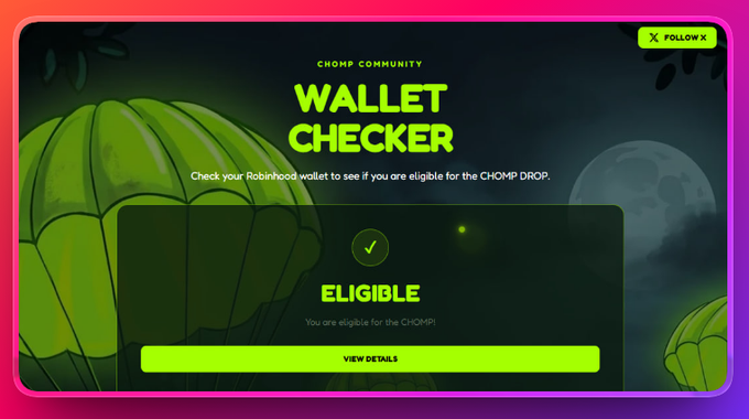 A 'WALLET CHECKER' interface for the CHOMP community in green and black theme, showing an 'ELIGIBLE' status with a checkmark and a 'VIEW DETAILS' button for a CHOMP DROP reward.