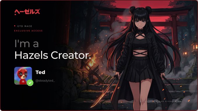 An anime-style graphic featuring a dark-haired female character with twin buns and swords, advertising "GTO RACE EXCLUSIVE ACCESS" with text "I'm a Hazels Creator." and username "Ted" @steady.ted_.