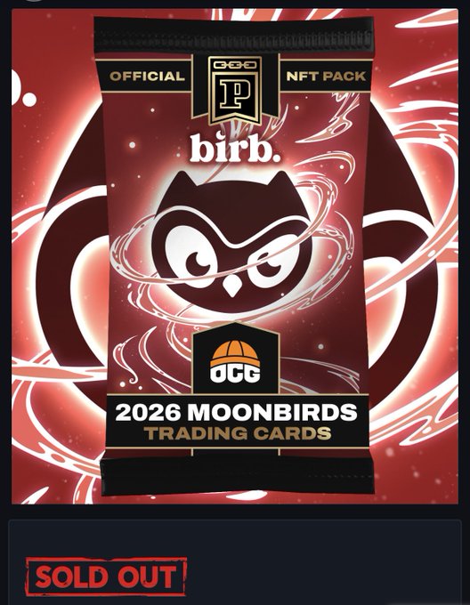This image shows a "SOLD OUT" notification for an NFT pack featuring "2026 MOONBIRDS TRADING CARDS" with the "birb." logo. It directly relates to the post's congratulatory message about the Moonbirds Panini NFT drop selling out.