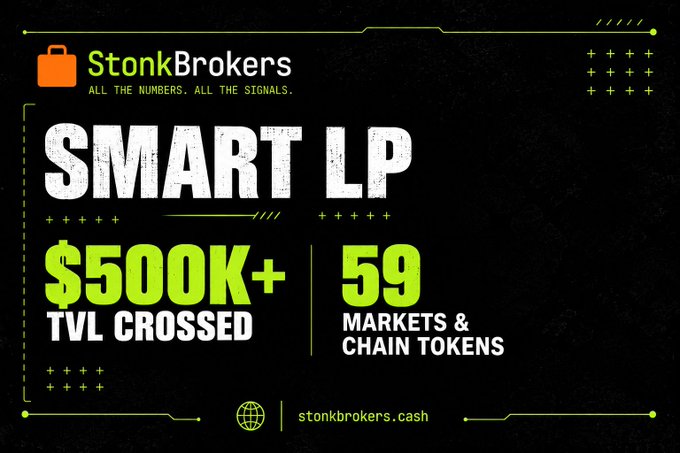 A promotional graphic for StonkBrokers featuring their SMART LP product, highlighting that it has crossed $500K+ TVL across 59 markets & chain tokens, with the tagline "ALL THE NUMBERS. ALL THE SIGNALS." and the website stonkbrokers.cash.