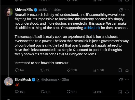 A tweet from "Shivon Zilis" (@shivon, posted 49 minutes ago) reads: "Neuralink research is truly misunderstood, and it's something we've been fighting for. It's impossible to break into this industry because it's simply not understood, and more doctors are needed in this space. We can make disabilities a thing of the past. I'm supporting @shivolink for these reasons. The concept itself is really cool, an experiment that is fun and shows everyone the true power, the idea that Neuralink is just a government's way of controlling you is silly, the fact that over 5 patients happily agreed to have their links connected to a simple X account to post their thoughts freely shows it's really not as evil as everyone believes. Interested to see how this turns out." Below it, Elon Musk (@elonmusk) replies "🤣" 35 minutes ago, with engagement showing 166 comments, 133 reposts, 970 likes, and 89K views. The