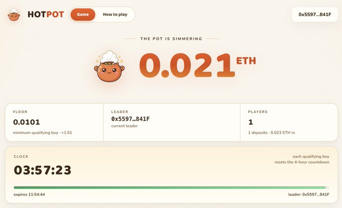 The image shows a "HOTPOT" game interface with the pot simmering at 0.021 ETH, featuring a floor of 0.0101 ETH, one player, and a 4-hour countdown clock at 03:57:23, with address 0x5597...841F as the current leader. This appears to be the live HotPot game referenced in the post, where users can place qualifying buys to compete for the pot.