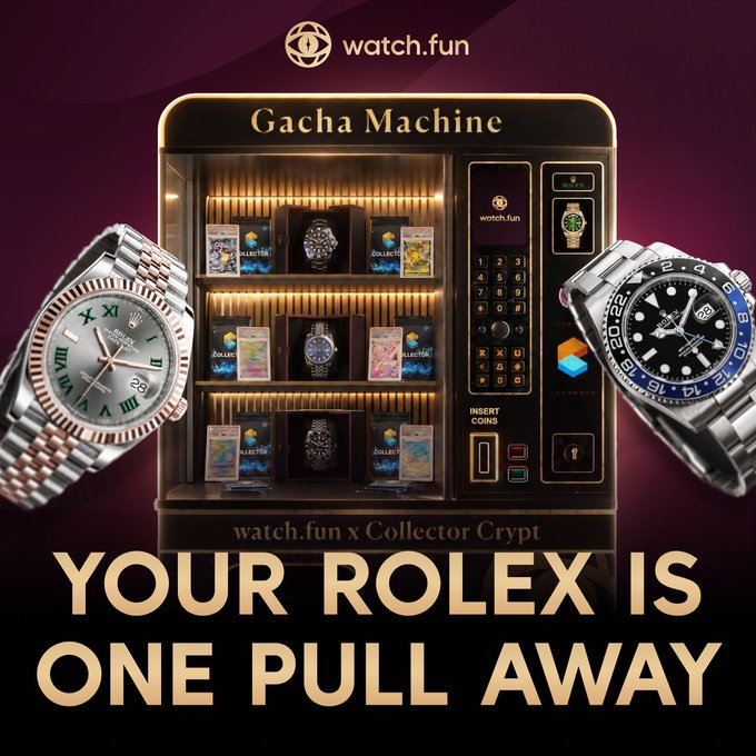 A promotional graphic for watch.fun x Collector Crypt featuring a 'Gacha Machine' filled with watches and cards, flanked by images of Rolex watches, with the text 'YOUR ROLEX IS ONE PULL AWAY'.
