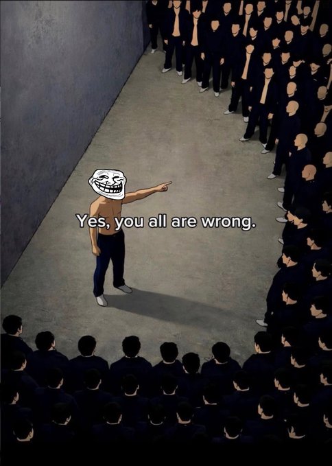 A meme showing a shirtless figure with a trollface head pointing at a large crowd of identical men, with the caption 'Yes, you all are wrong.'