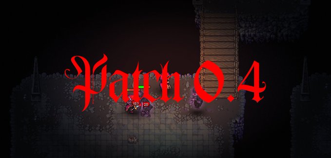 Dark video game screenshot showing characters at the bottom with large red gothic text overlay reading 'Patch 0.4'.