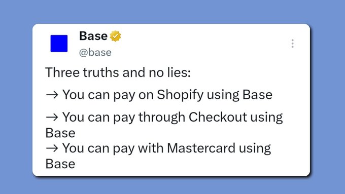 A screenshot of a tweet from the verified @base account stating "Three truths and no lies:" followed by three points about being able to pay on Shopify, through Checkout, and with Mastercard using Base.