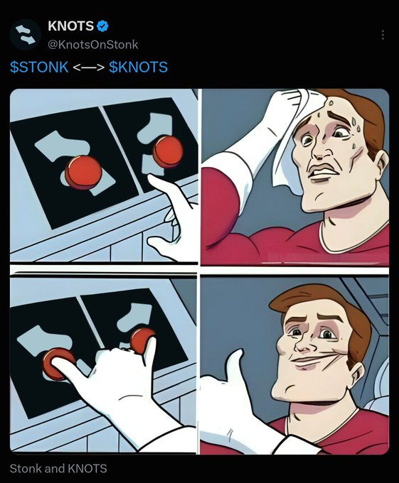 A four-panel comic-style tweet from KNOTS (@KnotsOnStonk) showing '$STONK <—> $KNOTS' with images of hands pressing red buttons and a character in a red suit looking increasingly sweaty then relieved.