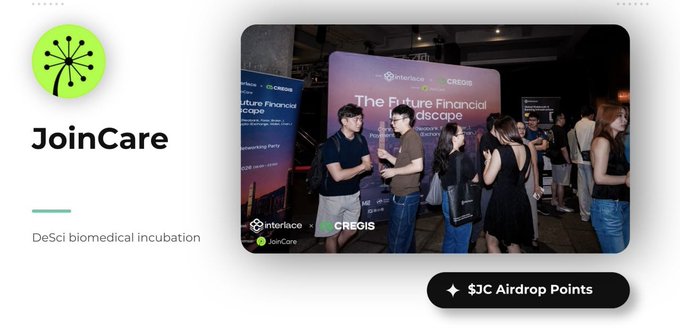 A promotional banner for 'JoinCare' displays their logo and tagline 'Desci biomedical incubation' alongside a photo from a networking gathering titled 'The Future Financial Landscape' co-hosted with CREGIS, offering '$JC Airdrop Points'.