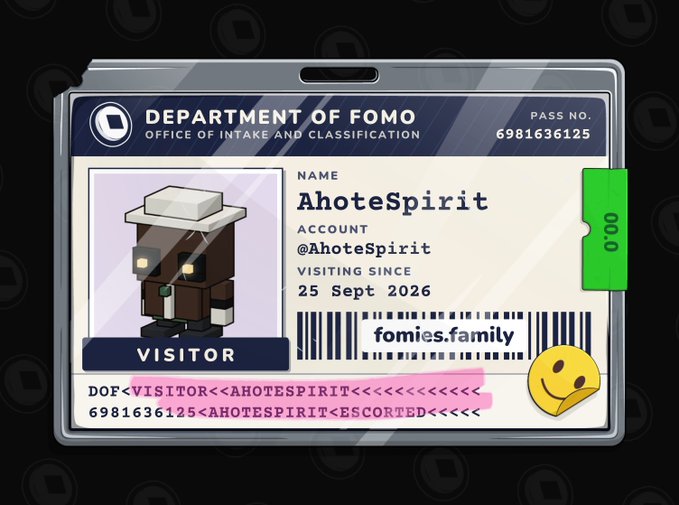 Digital ID badge from the 'Department of FOMO, Office of Intake and Classification' for visitor 'AhoteSpirit' (@AhoteSpirit) visiting since 25 Sept 2026, with barcode for fomies.family.