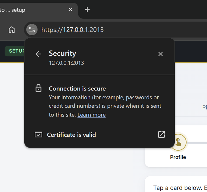 A browser security popup for the local URL 127.0.0.1:2013 confirming 'Connection is secure' and that the 'Certificate is valid.'