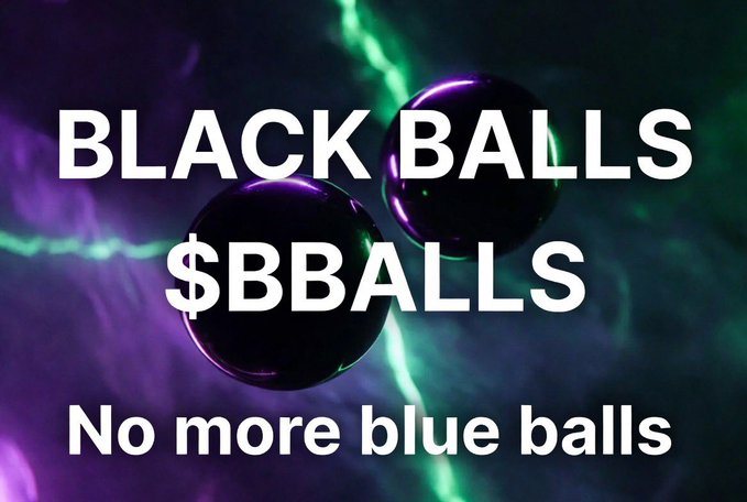 A graphic reading "BLACK BALLS $BBALLS No more blue balls" over an image of two black spheres with a purple and green ethereal background.