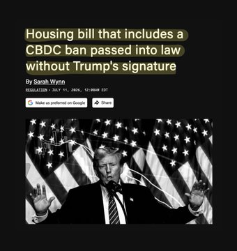 This image shows a headline about a housing bill that includes a CBDC ban passing into law without Trump's signature. The accompanying post states that a provision in the 21st Century ROAD to Housing Act blocks the Fed from issuing a CBDC until 2030.