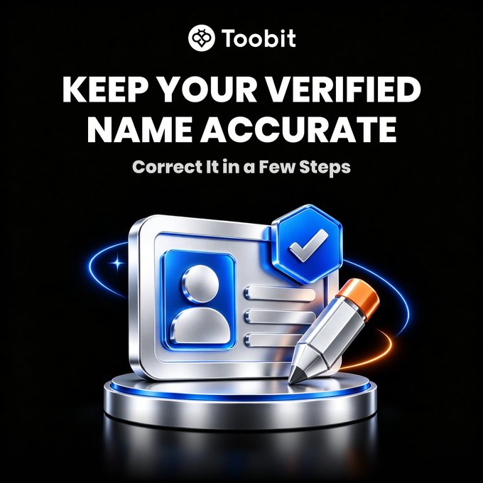 A Toobit cryptocurrency advertisement with the text 'KEEP YOUR VERIFIED NAME ACCURATE - Correct It in a Few Steps' featuring a 3D illustration of an ID card and pencil.
