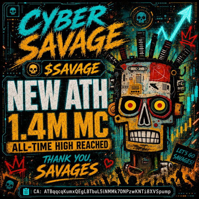 A vibrant cyberpunk-style promotional graphic featuring a robotic skull character, advertising '$SAVAGE' reaching a new all-time high market cap of 1.4M with a contract address (CA) displayed at the bottom.