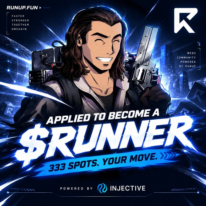 A promotional graphic for RUNUP.FUN featuring a stylized anime character holding a futuristic gun, with text reading 'APPLIED TO BECOME A $RUNNER, 333 SPOTS. YOUR MOVE.' and 'POWERED BY INJECTIVE'.