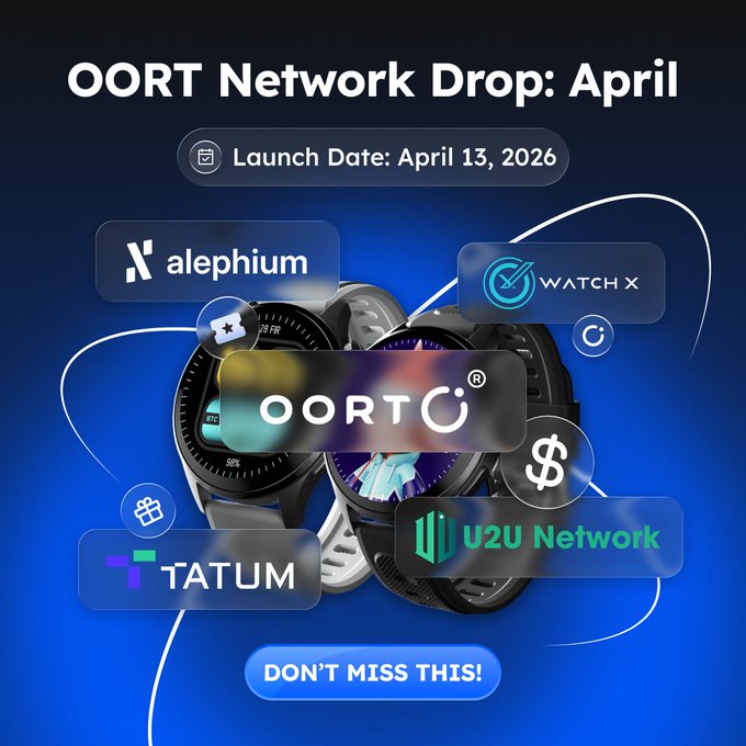 A promotional graphic for the "OORT Network Drop: April" giveaway, featuring a launch date of April 13, 2026, and showcasing partner logos including Alephium, WATCH X, TATUM, and U2U Network, with central images of smartwatches and a "DON'T MISS THIS!" call-to-action button at the bottom.

The image serves as a visual announcement for the OORT Network's April watch giveaway campaign in partnership with WatchX, though according to the post, the selected winners have yet to receive their prizes due to lack of response from the WatchX team.