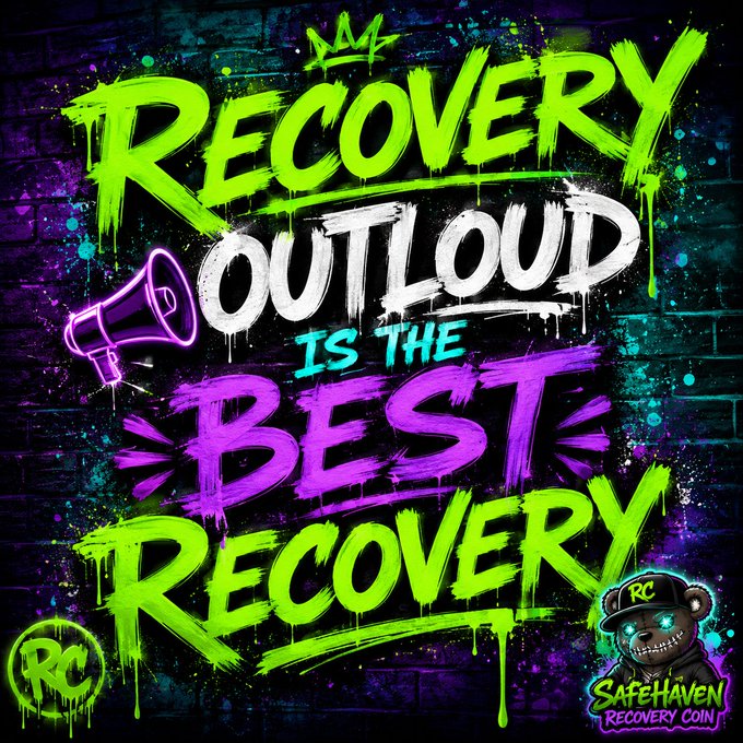 A graffiti-style graphic reading 'Recovery Outloud Is The Best Recovery' with neon green and purple colors, featuring a megaphone icon and 'SafeHaven Recovery Coin' branding.