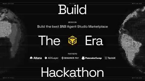A promotional banner for a "Build The Era Hackathon" featuring the BNB logo, with text reading "Build the best BNB Agent Studio Marketplace" and partner logos including Altana, AltLayer, Binance Pay, PancakeSwap, and TermiX.