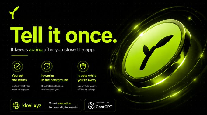 An advertisement for klovi.xyz reads 'Tell it once. It keeps acting after you close the app.' with features 'You set the terms', 'It works in the background', 'It acts while you're away', and notes it is 'POWERED BY ChatGPT'.