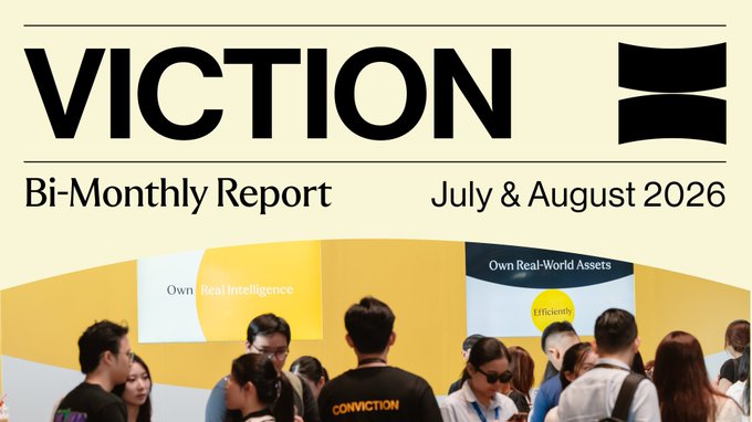 A header banner for the 'VICTION Bi-Monthly Report' for July & August 2026, showing the VICTION logo alongside a photo of attendees at an event booth with text reading 'Own Real Intelligence' and 'Own Real-World Assets'.