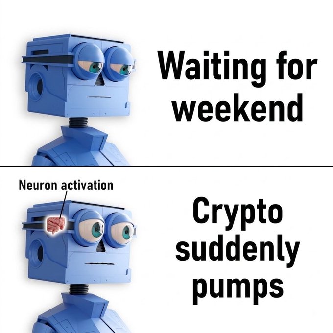 A two-panel meme featuring a blue robot: the top panel says 'Waiting for weekend', and the bottom panel says 'Crypto suddenly pumps' with a 'Neuron activation' label pointing to the robot's brain.