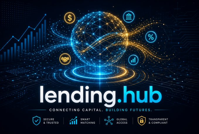 A promotional graphic for 'lending.hub' with the tagline 'Connecting Capital. Building Futures.' featuring financial icons and features like 'Secure & Trusted', 'Smart Matching', 'Global Access', and 'Transparent & Compliant'.