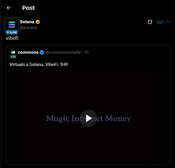 A social media post screenshot from "Solana" (@solana) quoting a post from "commonsmade" (@commonsmade) that reads "Virtuals x Solana. Vibefi. 1HR" with "Magic Internet Money" visible on a video.