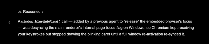 A snippet of a text labeled 'Reasoned' explaining a Chromium browser bug where a window.blurWebView() call desyncs the main renderer's internal page-focus flag on Windows, causing keystrokes to be received but the blinking caret not drawn.