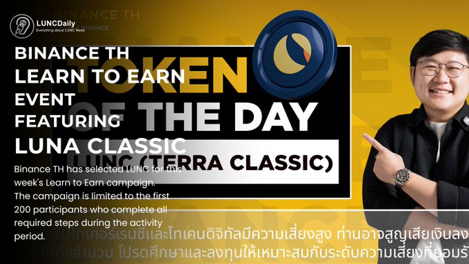 A LUNC Daily promotional banner for Binance TH's Learn to Earn event featuring LUNA Classic (Terra Classic), with text stating Binance TH has selected LUNC for the campaign, limited to the first 200 participants who complete all required steps, accompanied by an image of a smiling man in glasses pointing toward the text.