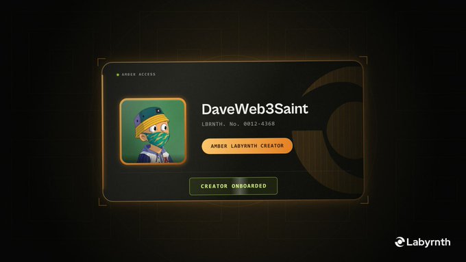 A digital onboarding badge displays the username "DaveWeb3Saint" (LBRNTH. No. 0012-4368) with an "Amber Labrynth Creator" label and a "Creator Onboarded" confirmation, accompanied by a cartoon avatar wearing a green bandana. The image celebrates the user's successful onboarding as a Labrynth Creator, visually representing the achievement described in the accompanying post about joining the platform.