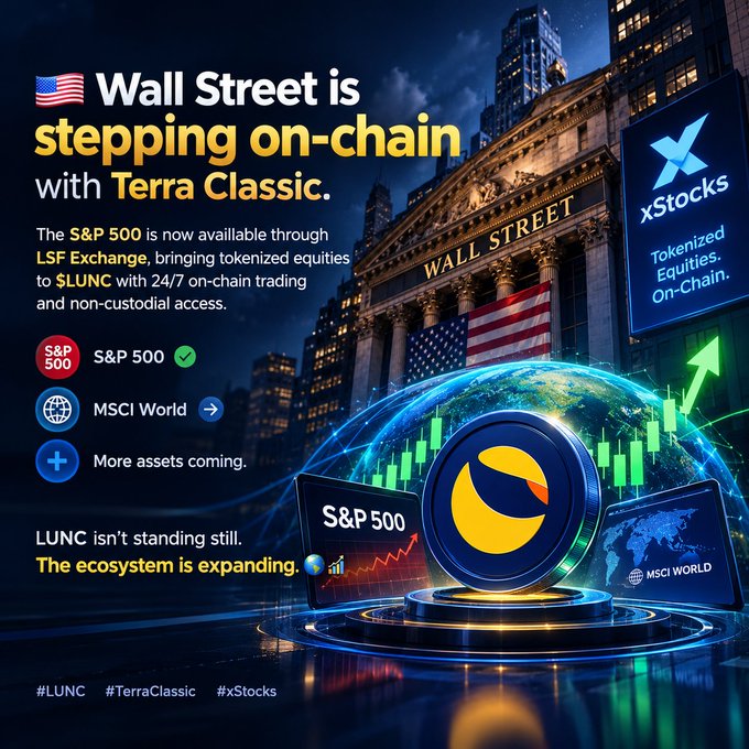 A promotional graphic titled 'Wall Street is stepping on-chain with Terra Classic' advertises tokenized equities including the S&P 500 and MSCI World on xStocks via LSF Exchange.
