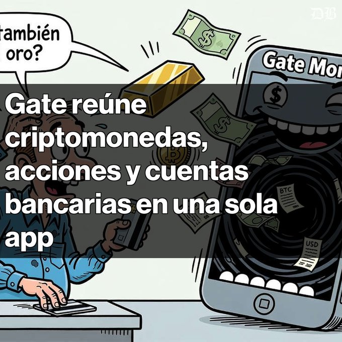 A cartoon-style advertisement showing a man being consumed by a smartphone labeled 'Gate Money' with money and a gold bar flying around, with Spanish text reading 'Gate reúne criptomonedas, acciones y cuentas bancarias en una sola app'.