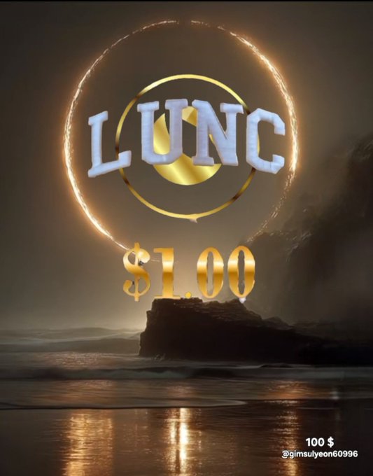 A promotional crypto-style graphic displays “LUNC” over a glowing circular emblem, with “$1.00” below and “100 $ @gimsulyeon6096” near the bottom right.