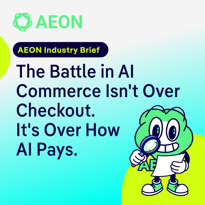 The image is a promotional graphic for an "AEON Industry Brief" featuring the AEON logo and a green cartoon mascot holding a magnifying glass. The headline reads "The Battle in AI Commerce Isn't Over Checkout. It's Over How AI Pays." The graphic visually introduces the post's discussion about Meta's integration of Stripe Link into Muse, highlighting that the real shift in AI commerce is not just about shopping decisions, but about the payment infrastructure that follows them—a contest now involving Shopify, PayPal, and Amazon.