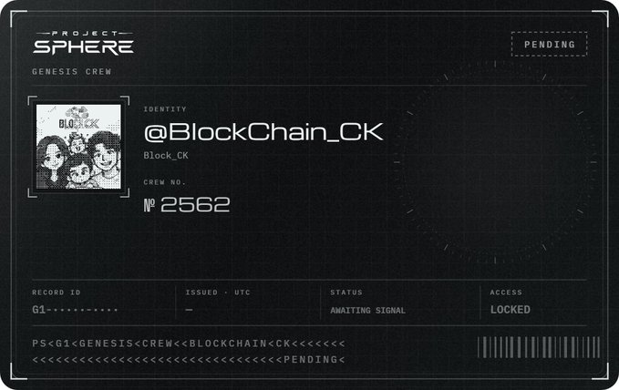 A futuristic digital ID card for "PROJECT SPHERE" showing the identity "@BlockChain_CK," crew number 2562, and status marked as "PENDING" with access locked.