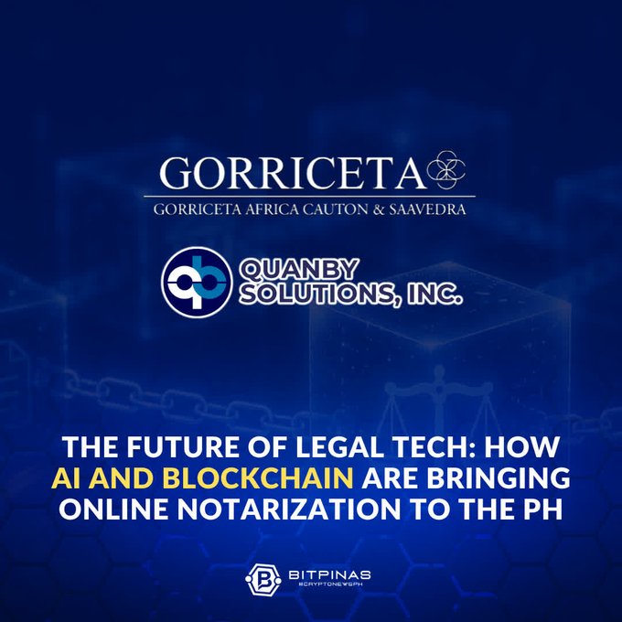 A promotional graphic for Gorriceta Africa Cauton & Saavedra and Quanby Solutions, Inc., announcing their collaboration on "The Future of Legal Tech: How AI and Blockchain Are Bringing Online Notarization to the PH," as covered by BitPinas. The blue, tech-themed design visually reinforces the post's message about modernizing legal notarization through their web3-powered NotarioPH platform.