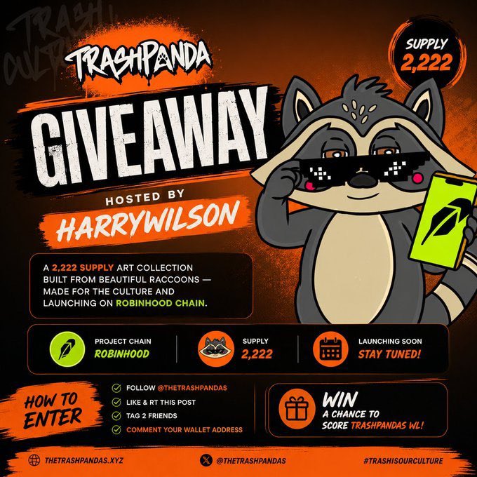 A TrashPanda giveaway graphic hosted by @harrywilson advertises a 2,222 supply Robinhood Chain NFT collection launching soon, featuring instructions to follow, like/RT, tag 2 friends, and comment a wallet address for a chance to win TrashPandas WL, while the accompanying post adds details about 13 GTD spots, mint price TBA, and entry via @ApeNeonX and @trashpandas_rh.