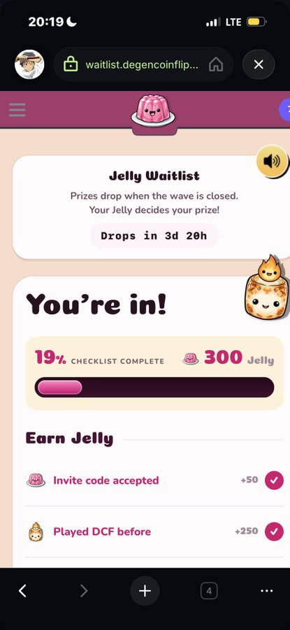 A screenshot from a mobile browser showing the "Jelly Waitlist" page on waitlist.degencoinflip.com, with a "You're in!" confirmation, 19% checklist completion, 300 Jelly earned (including +50 for invite code and +250 for having played DCF before), and a 3d 20h countdown until drops close. The image illustrates the poster's friendly response by visually confirming the invite code was successfully accepted and rewarded with Jelly points.