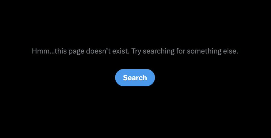 A dark screen displays the message "Hmm...this page doesn't exist. Try searching for something else." above a blue "Search" button, likely showing the 404 error page that appears when users try to access the deleted tweet referenced in the post.