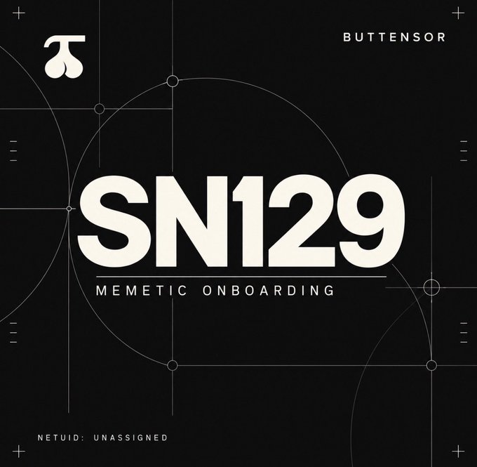 The image is a sleek black graphic promoting "SN129" with the subtitle "MEMETIC ONBOARDING," featuring the Buttensor logo and text "NETUID: UNASSIGNED," which aligns with the post's announcement of Subnet 129 as a humorous "memetic TAO onboarding" project tied to the $BUTT token and cheek-themed meme branding.