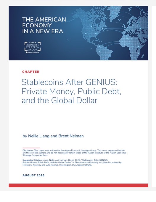 The image shows the cover page of an Aspen Economic Strategy Group chapter titled "Stablecoins After GENIUS: Private Money, Public Debt, and the Global Dollar" by Nellie Liang and Brent Neiman, dated August 2026, published as part of "The American Economy in a New Era" report. The @tzero reference relates to the stablecoin/crypto theme of the document, as tZERO is a blockchain-based platform connected to digital asset trading and tokenization—topics relevant to the discussion of private digital money and the GENIUS Act's regulatory framework for stablecoins.