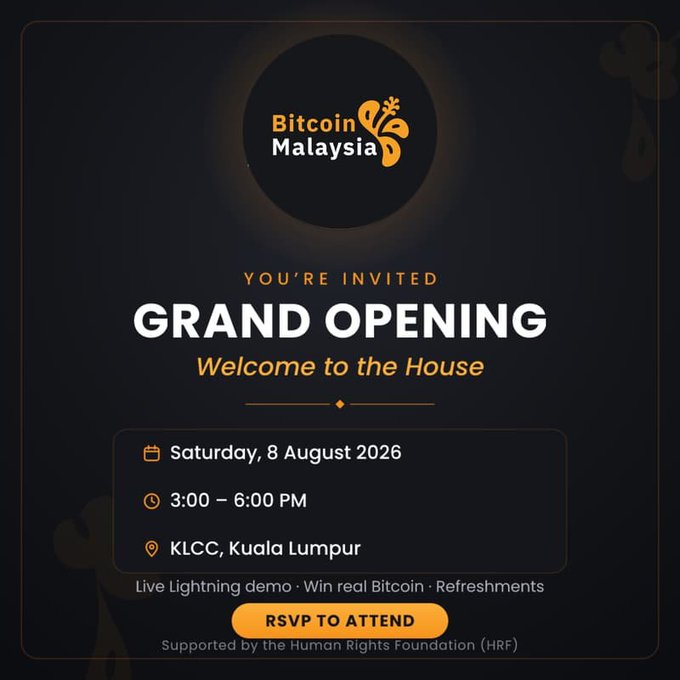 Invitation for Bitcoin Malaysia Grand Opening on Saturday, 8 August 2026, 3:00-6:00 PM at KLCC, Kuala Lumpur, featuring a Live Lightning demo and supported by the Human Rights Foundation (HRF).