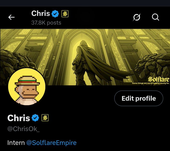 A screenshot of Chris's (@ChrisOk_) Twitter/X profile showing 37.8K posts, a pixel art avatar with a hat, and a banner featuring a Solflare promo with the tagline "Some things are worth holding strong for," identifying him as an Intern at @SolflareEmpire—a role he's now announcing officially after his journey with Web3 and Solflare.