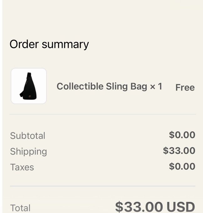 An order summary screen showing a free Collectible Sling Bag with $0.00 subtotal and taxes, $33.00 shipping, totaling $33.00 USD.
