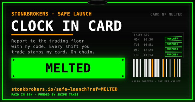 A digital 'Clock In Card' promotional graphic for STONKBROKERS Safe Launch with the code 'MELTED', featuring a neon green and black design with a shift log, barcode, and the URL stonkbrokers.io/safe-launch?ref=MELTED.