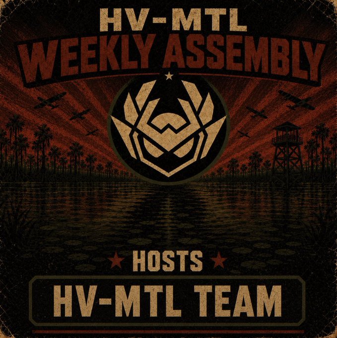 A vintage-styled poster titled 'HV-MTL WEEKLY ASSEMBLY' with a central logo, silhouettes of warplanes, a watchtower, and palm trees, crediting 'HOSTS: HV-MTL TEAM'.