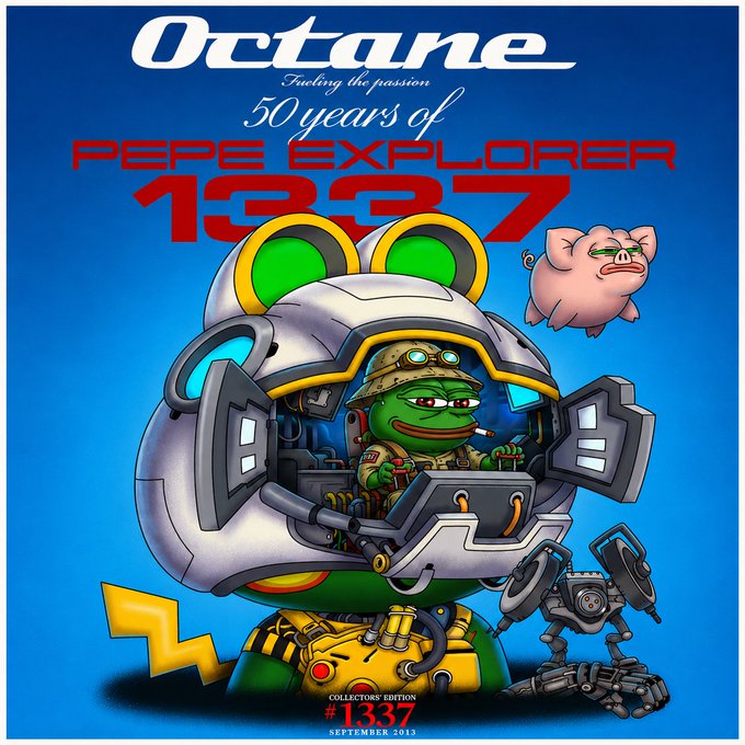 A 'Pepe Explorer 1337' collectible poster from September 2013, featuring a green frog character in a mech suit alongside a small pig, with 'Octane Fueling the passion - 50 years of PEPE EXPLORER 1337' text.