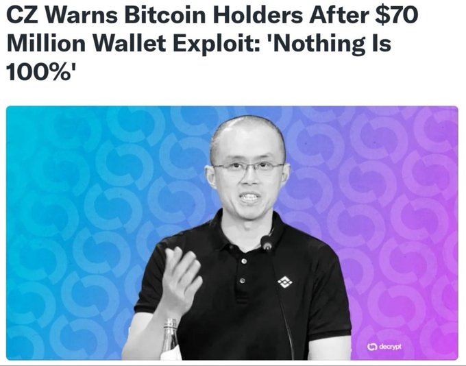 A Decrypt news article headlined "CZ Warns Bitcoin Holders After $70 Million Wallet Exploit: 'Nothing Is 100%'" featuring a black-and-white image of CZ (Changpeng Zhao) speaking at a podium.
